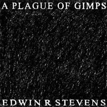 A Plague Of Gimps