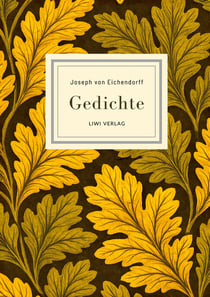 Joseph von Eichendorff: Gedichte. Vollständige Neuausgabe : Nach der Ausgabe letzter Hand 1841