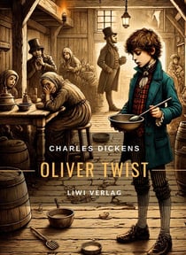 Charles Dickens: Oliver Twist. Vollständige Neuausgabe : Das Buch in der beliebten Übersetzung ins Deutsche von Carl Hartz