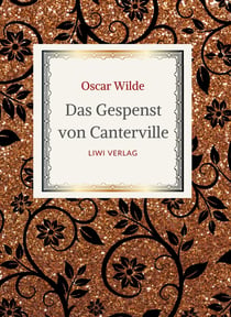 Oscar Wilde: Das Gespenst von Canterville. Die schonsten Märchen und Erzählungen. : Übersetzt von Franz Blei