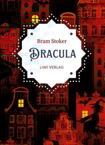 Bram Stoker: Dracula. Vollständige Neuausgabe
