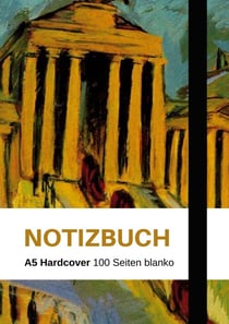 Notizbuch A5 - schon gestaltet mit Leseband - Hardcover blanko - 100 Seiten 90g/m² - Ernst Ludwig Kirchner "Brandenburger Tor" Berlin - FSC Papier : Notebook A5 Hardcover blanko
