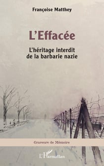 L'Effacée : L'héritage interdit de la barbarie nazie