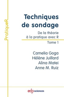 Techniques de sondage : de la théorie à la pratique avec R Tome 1