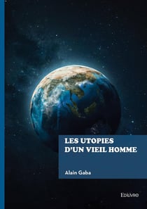 Les utopies d'un vieil homme