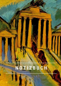 Notizbuch klein A5 Blanko - Notizheft 44 Seiten 90g/m² - Softcover Ernst Ludwig Kirchner "Brandenburger Tor" Berlin - FSC Papier : Notebook A5 Blanko weißes Papier