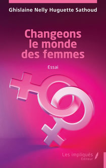 Changeons le monde des femmes