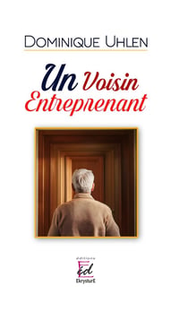 Un voisin entreprenant