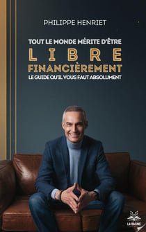 Tout le monde mérite d'être libre financièrement