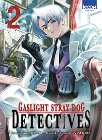 Gaslight stray dog detectives Tome 2