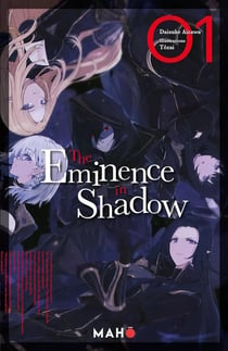 The eminence in shadow Tome 1