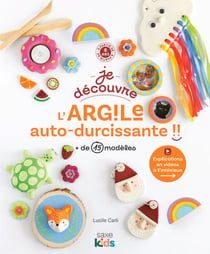 Je découvre l'argile auto-durcissante