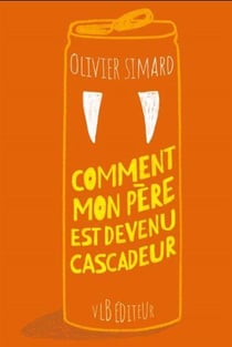 Comment mon père est devenu cascadeur