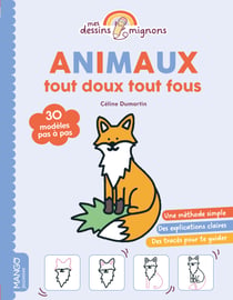 Animaux tout doux tout fous : 30 modèles pas à pas