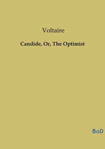 Candide, Or, The Optimist