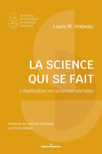 La science qui se fait : L'explication en sciences sociales