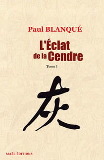 L'Eclat de la Cendre Tome 1