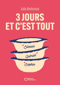 3 jours et c'est tout