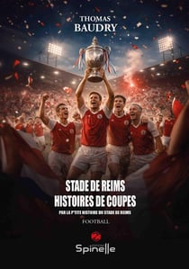 Stade de Reims : Histoires de Coupes