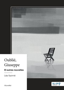 Oublié, Giuseppe : Et autres nouvelles