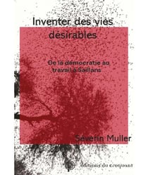 Inventer des vies désirables