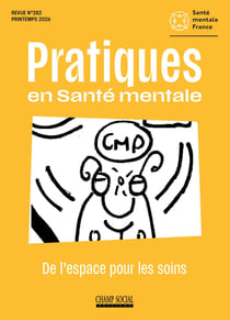Pratique en santé mentale n.1-2026 : De l'espace pour les soins