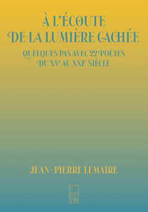 À l'écoute de la lumière cachée