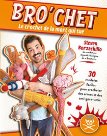 Bro'chet, le crochet de la mort qui tue