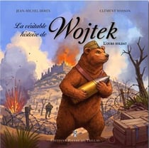 La véritable histoire de Wojtek, l'ours soldat