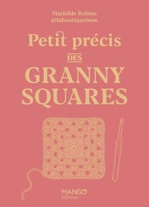 Petit précis des Granny Squares