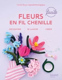 Fleurs en fil chenille faciles