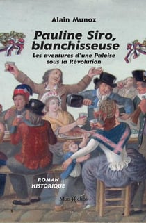 Pauline Siro, blanchisseuse : Les aventures d'une Paloise sous la Révolution