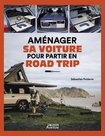 Aménager sa voiture pour partir en road trip