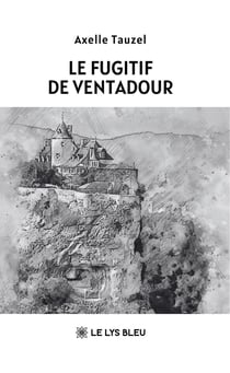 Le fugitif de Ventadour