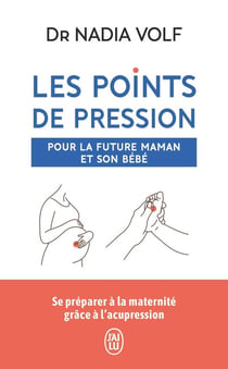 Les points de pression pour la future maman et son bébé