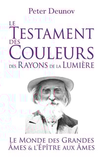 Le Testament des Couleurs des Rayons de la Lumière : Le Monde des Grandes Âmes et l'Épître aux Âmes
