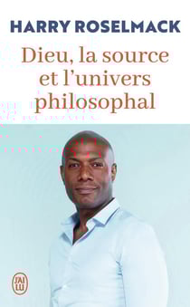 Dieu, la source et l'univers philosophal