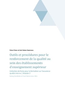 Outils et procédures pour le renforcement de la qualité au sein des établissements d'enseignement supérieur : Collection de livres pour la formation sur l'assurance qualité interne I Module 2