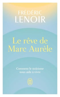 Le rêve de Marc Aurèle