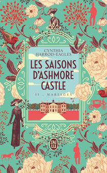 Les saisons d'Ashmore Castle Tome 2 : Les saisons d'Ashmore Castle : Mariages