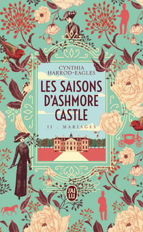 Les saisons d'Ashmore Castle Tome 2 : Les saisons d'Ashmore Castle : Mariages