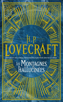 Intégrale H. P. Lovecraft Tome 2 : Les montagnes hallucinées