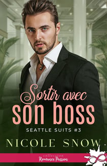 Seattle Suits Tome 3 : Sortir avec son boss