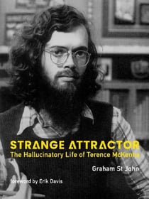 Strange Attractor : The Hallucinatory Life of Terence McKenna