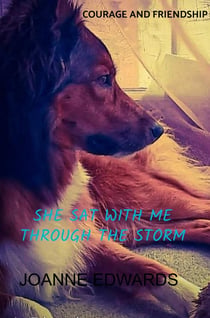 She Sat With Me Through The Storm : Courage and Friendship