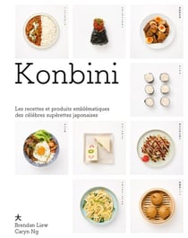 Konbini : Les recettes et produits emblématiques des célèbres supérettes japonais