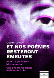 Et nos poèmes resteront émeutes / En onze gedichten blijven oproer kraaien / Und unsere Gedichte bleiben Aufruhr