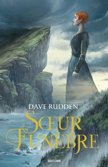 Les Dieux déchaînés Tome 1 : Soeur Funèbre