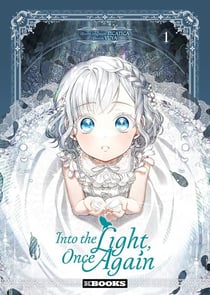 Into the Light, Once Again Tome 1