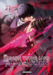 The reborn young lord is an assassin Tome 1